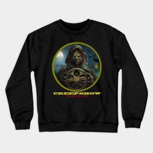 dead or live the creepshow movie Crewneck Sweatshirt